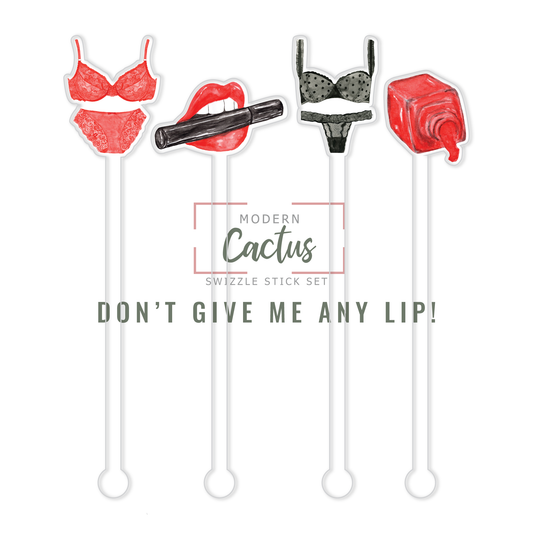 Don't Give Me Any Lip! acrylic swizzle stick design displayed as a digital mockup