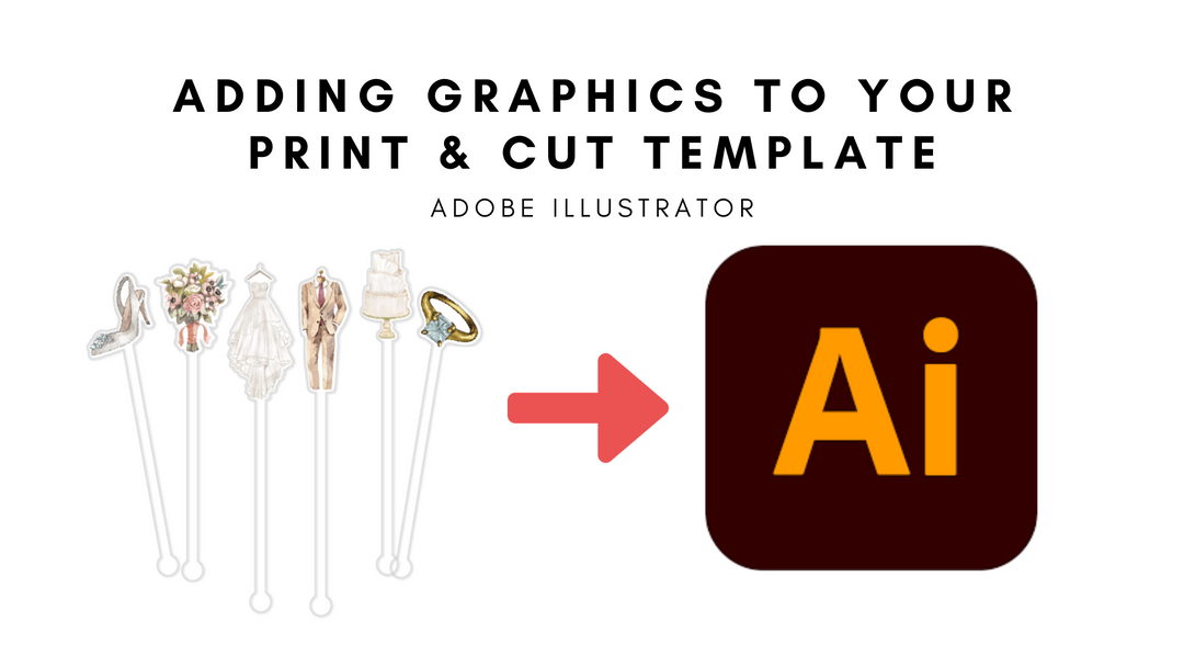 Adding Graphics to Print & Cut Template