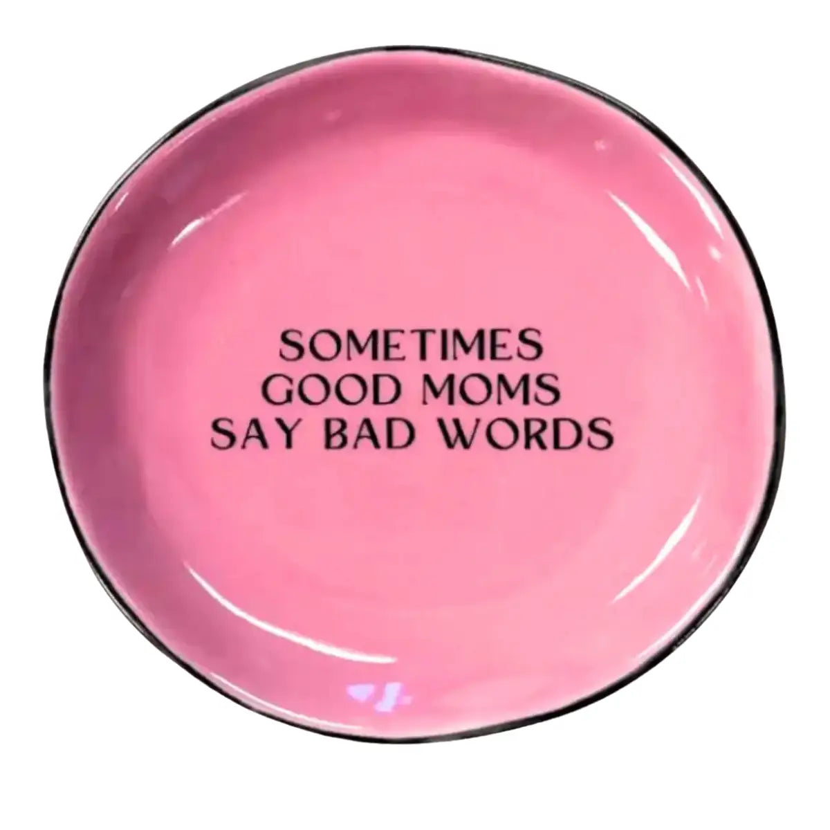 Good Moms Bad Words | Trinket Tray