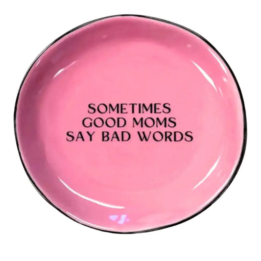 Good Moms Bad Words | Trinket Tray