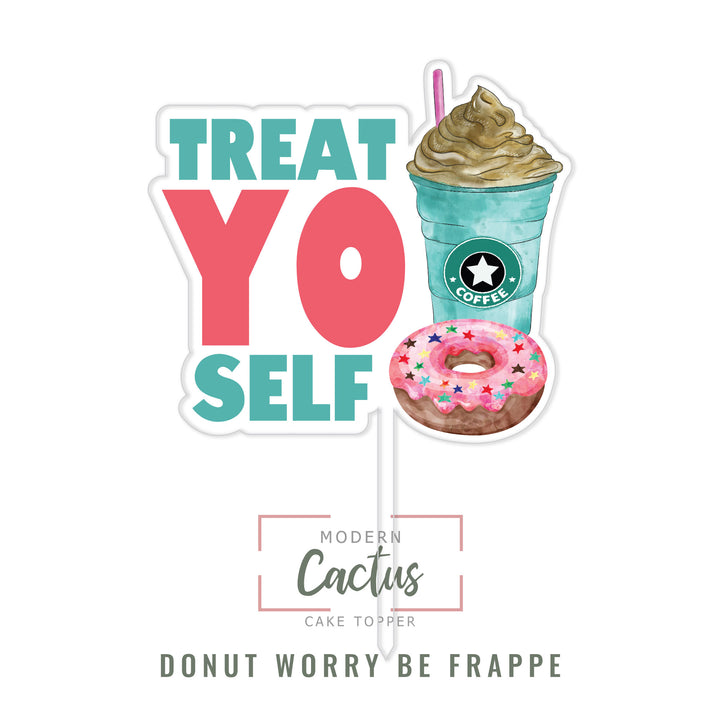 Donut Worry Be Frappe cake topper design displayed as a clean digital artwork mockup.