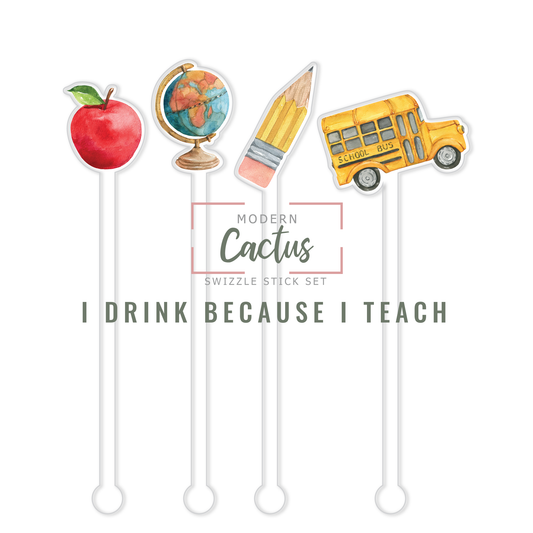 I Drink Because I Teach acrylic swizzle stick design displayed as a digital mockup