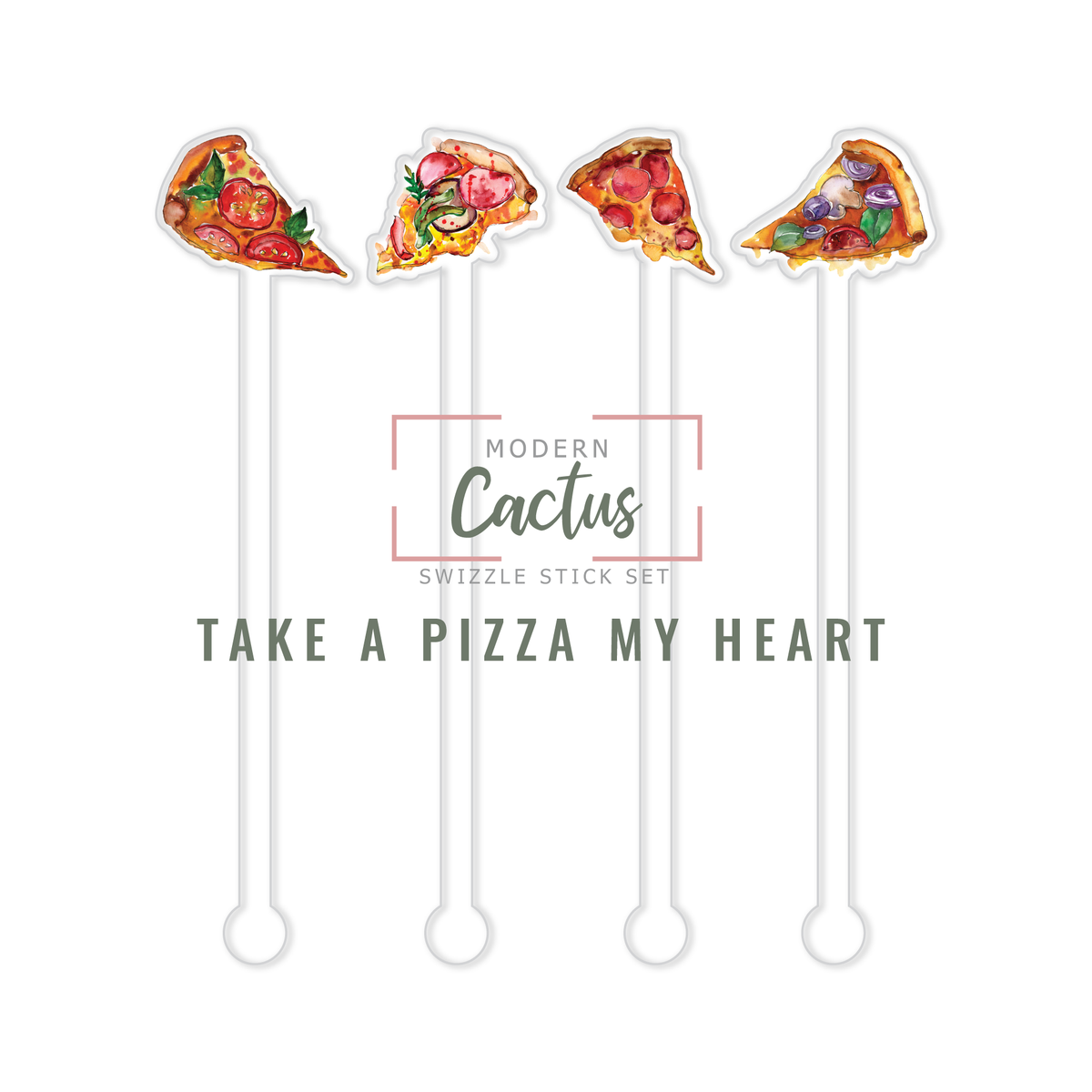 Take a Pizza My Heart acrylic swizzle stick design displayed as a digital mockup