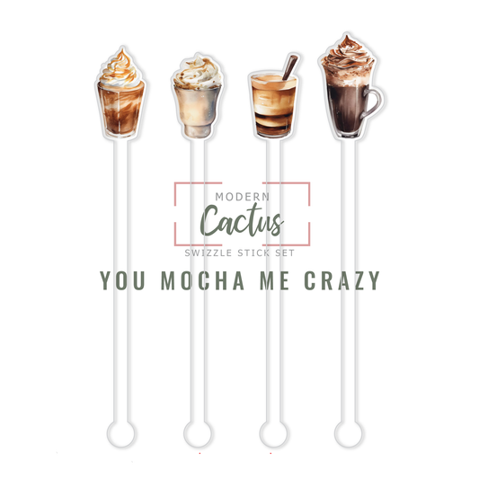 You Mocha Me Crazy acrylic swizzle stick design displayed as a digital mockup